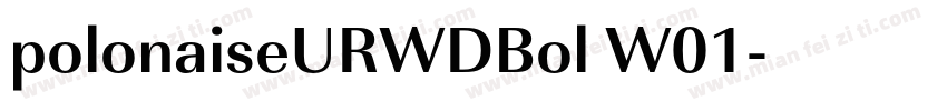 polonaiseURWDBol W01字体转换